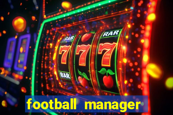 football manager 2019 fm scout